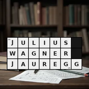 Hasło krzyżówkowe laureat nagrody nobla z dziedziny fizjologii lub medycyny w roku 2000 - julius wagner-jauregg – rozwiązanie, synonimy, podpowiedzi i definicje krzyżówkowe
